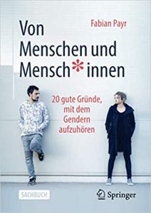 SPIEGEL Sachbuch Bestseller: "Von Menschen und Mensch*innen" ein Bestseller-Sachbuch von Fabian Payr - SPIEGEL Bestsellerliste Sachbuch Taschenbuch 2021