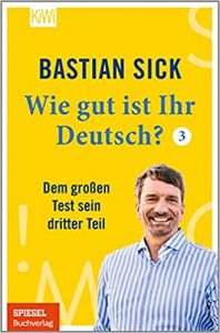 SPIEGEL Sachbuch Bestseller: "Wie gut ist Ihr Deutsch? Tel 3" ein Bestseller-Sachbuch von Bastian Sick - SPIEGEL Bestsellerliste Sachbuch Taschenbuch 2021
