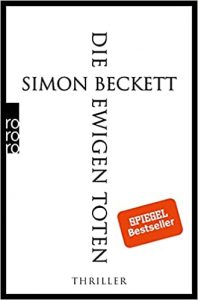 SPIEGEL Buch Bestseller: "Die ewigen Toten" ein Bestseller-Thriller von Simon Beckett - SPIEGEL Bestsellerliste Belletristik Taschenbuch 2021