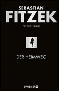 SPIEGEL-Bestseller Buch: "Der Heimweg" Psychothriller von Sebastian Fitzek