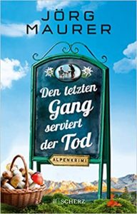 SPIEGEL-Bestseller Buch: "Den letzten Gang serviert der Tod" Krimi von Jörg Maurer