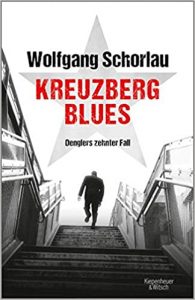 SPIEGEL-Bestseller Buch: "Kreuzberg Blues - Denglers zehnter Fall" Krimi von Wolfgang Schorlau