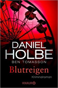SPIEGEL-Bestseller Buch: "Blutreigen" Kriminalroman von Daniel Holbe