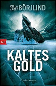 SPIEGEL-Bestseller Buch: "Kaltes Gold" Kriminalroman von Cilla und Rolf Börjlind