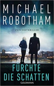 SPIEGEL-Bestseller Buch: "Fürchte die Schatten" Psychothriller von Michael Robotham