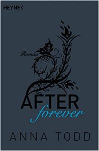 SPIEGEL-Bestseller Buch: "After forever" Roman von Anna Todd