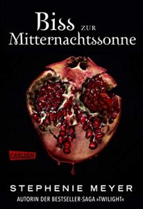 SPIEGEL-Bestseller Buch: "Biss zur Mitternachtssonne" Roman von Stephenie Meyer