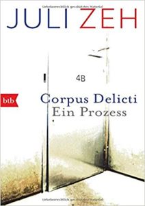 SPIEGEL-Bestseller Buch: "Corpus Delicti - Ein Prozess" Science Fiction Roman von Juli Zeh