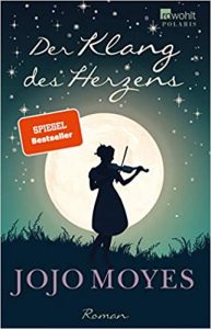 SPIEGEL-Bestseller Buch: "Der Klang des Herzens" Roman von Jojo Moyes