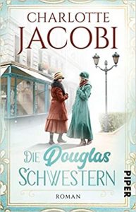 SPIEGEL-Bestseller Buch: "Die Douglas Schwestern" Roman von Charlotte Jacobi