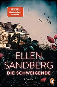 SPIEGEL-Bestseller Buch: "Die Schweigende" Roman von Ellen Sandberg