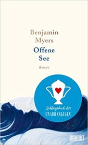 SPIEGEL-Bestseller Buch: "Offene See" Roman von Benjamin Myers