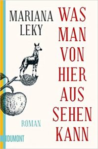 SPIEGEL-Bestseller Buch: "Was man von hier aus sehen kann" Roman von Mariana Leky