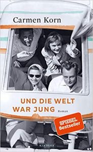 SPIEGEL-Bestseller Buch: "Und die Welt war jung (Drei Städte Saga, Band 1)" Roman von Carmen Korn