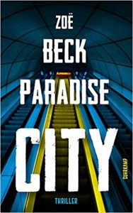 SPIEGEL-Bestseller Buch: "Paradise City" Roman von Zoë Beck