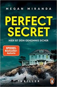 SPIEGEL-Bestseller Buch: "Perfect Secret - Hier ist dein Geheimnis sicher" Thriller von Megan Miranda