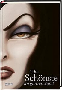 SPIEGEL-Bestseller Jugendroman: "Disney-Villains 1: Die schönste im ganzen Land - Das Märchen von Schneewitchen und der bösen Königen" ein Bestseller-Jugendroman von Walt Disney und Serena Valentino - SPIEGEL Bestsellerliste Jugendromane 2021