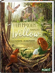 SPIEGEL-Bestseller Jugendroman: "Ein Mädchen namens Willow" ein Bestseller-Jugendroman von Sabine Bohlmann - SPIEGEL Bestsellerliste Jugendromane 2021