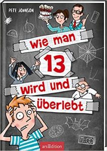 SPIEGEL-Bestseller Jugendroman: "Wie man 13 wird und überlebt" ein Bestseller-Jugendroman von Pete Johnson - SPIEGEL Bestsellerliste Jugendromane 2021