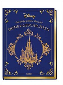 SPIEGEL-Bestseller Kinderbücher: "Disney - das große Buch der Disney-Geschichten - Zauberhaftes Vorlesebuch für die ganze Familie" ein Bestseller-Kinderbuch von Walt Disney - SPIEGEL Bestsellerliste Kinderbücher 2021
