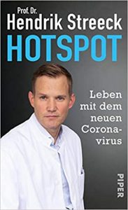 SPIEGEL Sachbuch Bestseller Medizin: "Hotspot - Leben mit dem neuen Corona-Virus" ein Buch von Prof. Dr. Hendrik Streeck - SPIEGEL Bestsellerliste Sachbuch Hardcover 2021