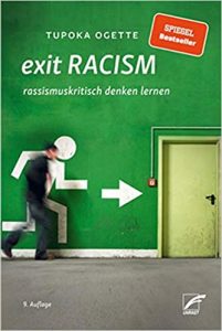 SPIEGEL Sachbuch Bestseller Rassismus: "exit racism - rassismuskritisch denken lernen" ein Buch von Tupoka Ogette - SPIEGEL Bestsellerliste Sachbuch Taschenbuch 2021