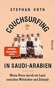SPIEGEL Sachbuch Bestseller Reisen: "Couchsurfing in Saudi-Arabien - Meine Reise durch ein Land zwischen Mittelalter und Zukunft" ein Buch von Stephan Orth - SPIEGEL Bestsellerliste Sachbuch Paperback 2021