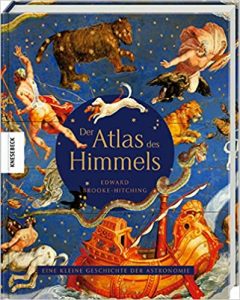 SPIEGEL-Bestseller Sachbuch Astronomie: "Der Atlas des Himmels" von Edward Brooke-Hitching