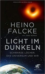 SPIEGEL-Bestseller Sachbuch Astronomie: "Licht im Dunkeln - schwarze Löcher das Universum und wir" von Heino Falcke