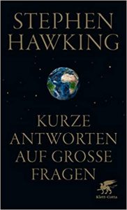 SPIEGEL-Bestseller Sachbuch Naturwissenschaft: "Kurze Antworten auf grosse Fragen" von Stephen Hawking
