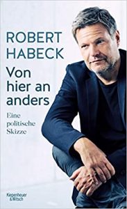 SPIEGEL-Bestseller Sachbuch Politik: "Von hier an anders - Eine politische Skizze" von Robert Habeck