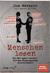 SPIEGEL-Bestseller Sachbuch Psychologie: "Menschen lesen - Ein FBI-Agent erklärt, wie man Körpersprache entschlüsselt" von Joe Navarro