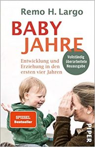 SPIEGEL-Bestseller Sachbuch Ratgeber: "Babyjahre - Entwicklung und Erziehung in den ersten vier Jahren" von Remo H. Largo