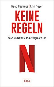 Manager Magazin Wirtschaftsbestseller (SPIEGEL-Bestseller Wirtschaft): "Keine Regeln - Warum Netflix so erfolgreich ist" ein Bestseller-Wirtschaftsbuch von Reed Hastings und Erin Meyer - Manager Magazin Bestsellerliste Wirtschaft 2021