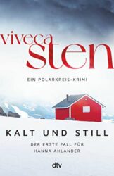 stern Buch Bestseller Krimi: "Kalt und still" ein gutes Buch von Viveca Sten - stern-Bestseller des Monats Dezember 2022