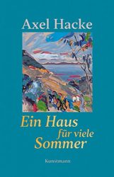 stern Buch Bestseller Roman: "Ein Haus für viele Sommer" ein gutes Buch von Axel Hacke - stern-Bestseller des Monats März 2022