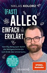stern Buch Bestseller Sachbuch: "(Fast) alles einfach erklärt" ein gutes Buch von Niklas Kolorz - stern-Bestseller des Monats Oktober 2022