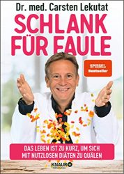 stern Buch Bestseller Sachbuch: "Schlank für Faule" ein gutes Buch von Dr. med. Carsten Lekutat - stern-Bestseller des Monats März 2022