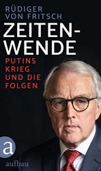 stern Buch Bestseller Sachbuch: "Zeitenwende" ein gutes Buch von Rüdiger von Fritsch - stern-Bestseller des Monats Juni 2022
