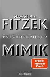 stern Buch Bestseller Thriller: "Mimik" ein gutes Buch von Sebastian Fitzek - stern-Bestseller des Monats November 2022