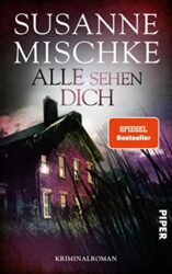 stern Buch Bestseller Kriminalroman: "Alle sehen dich" ein gutes Buch von Susanne Mischke - stern-Bestseller des Monats Januar 2023
