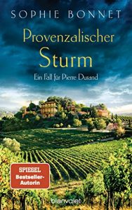 stern Buch Bestseller Kriminalroman: "Provenzalischer Sturm" ein guter Kriminalroman von Sophie Bonnet - stern-Bestseller des Monats Mai 2021