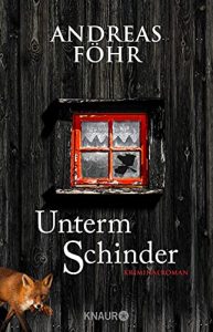 stern Buch Bestseller Kriminalroman: "Unterm Schinder" ein guter Roman von Andreas Föhr - stern-Bestseller des Monats Juni 2021