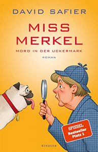 stern Buch Bestseller Roman: "Miss Merkel - Mord in der Uckermark" ein guter Roman von David Safier - stern-Bestseller des Monats Dezember 2021