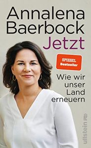 stern Buch Bestseller Sachbuch: "Jetzt" ein gutes Sachbuch von Annalena Baerbock - stern-Bestseller des Monats Juli 2021