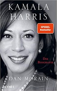 stern Buch Bestseller Sachbuch: "Kamala Harris - Die Biografie" ein empfehlenswerte Biografie über Kamala Harris von Dan Morain - stern-Bestseller des Monats Februar 2021