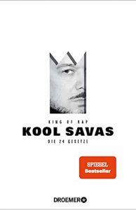 stern Buch Bestseller Sachbuch: "King of Rap - Die 24 Gesetze" ein gutes Sachbuch von Kool Savas - stern-Bestseller des Monats September 2021