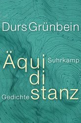 Bestseller Gedichte "Äquidistanz" ein gutes Buch von Durs Grünbein - SWR Bestenliste September 2022