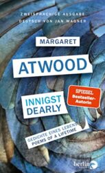 Bestseller Gedichte "Innigst / Dearly" ein gutes Buch von Margaret Atwood - SWR Bestenliste Januar 2023