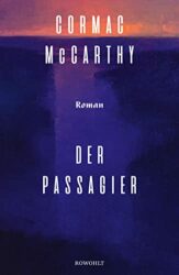 Bestseller Roman "Der Passagier" ein gutes Buch von Cormac McCarthy - SWR Bestenliste Januar 2023